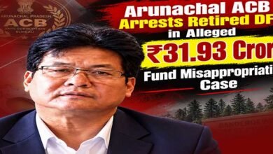 Arunachal ACB Arrests Retired DFO in Alleged ₹31.93 Crore Fund Misappropriation Case