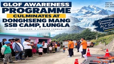 Tawang Concludes Five-Day GLOF Awareness Campaign in Vulnerable Areas