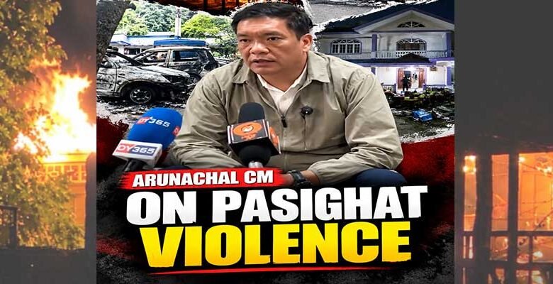 Pema Khandu Invites Siang Stakeholders for Talks Amid Pasighat Violence