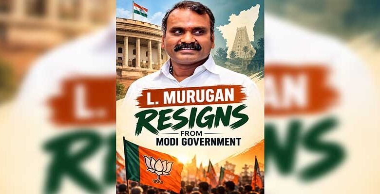 L. Murugan Resigns from Modi Government, Seeks to Return to Grassroots Politics﻿